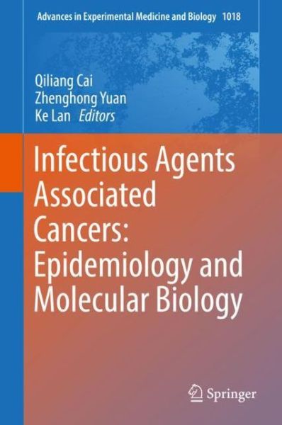 Cover for Infectious Agents Associated Cancers Epidemiology and Molecular Biology (Bok) [1st ed. 2017 edition] (2017)