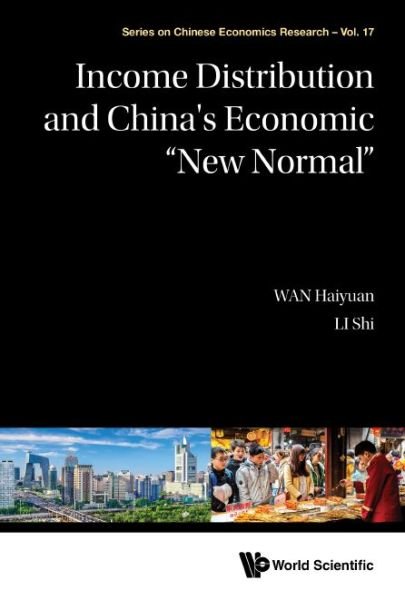 Cover for Wan, Haiyuan (Beijing Normal Univ, China) · Income Distribution And China's Economic &quot;New Normal&quot; - Series on Chinese Economics Research (Hardcover Book) (2019)