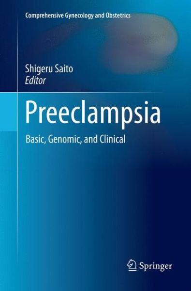 Cover for Preeclampsia: Basic, Genomic, and Clinical - Comprehensive Gynecology and Obstetrics (Paperback Book) [Softcover Reprint of the Original 1st 2018 edition] (2018)