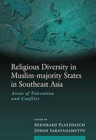 Cover for Bernhard Platzdasch · Religious Diversity in Muslim-Majority States in Southeast Asia: Areas of Toleration and Conflict (Paperback Bog) (2014)