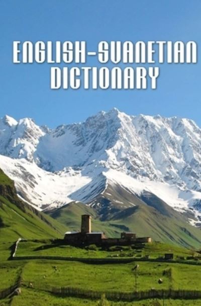 Cover for Oliver Wardrop · English-Svanetian Dictionary (Pocketbok) (2018)