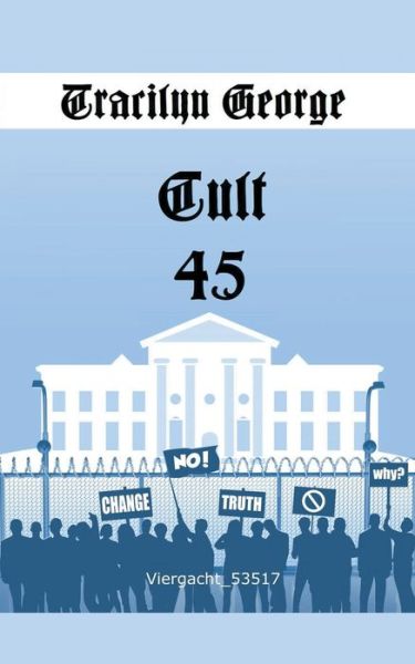 Cover for Tracilyn George · Cult 45 (Paperback Book) (2021)