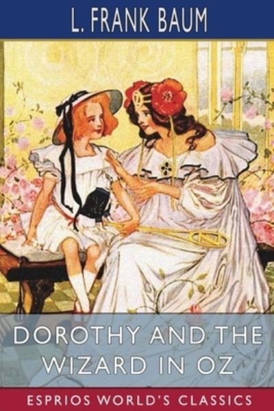 Cover for L Frank Baum · Dorothy and the Wizard in Oz (Esprios Classics) (Paperback Book) (2022)
