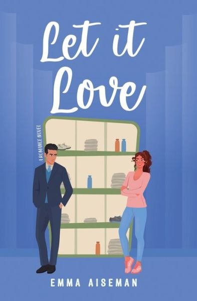 Cover for Emma Aiseman · Let It Love (Book) (2023)