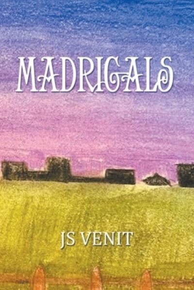 Cover for J. S. Venit · Madrigals (Book) (2023)