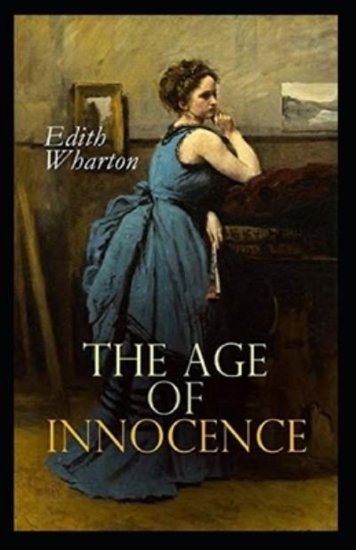 Cover for Edith Wharton · The Age of Innocence Illustrated Edition (Paperback Bog) (2021)
