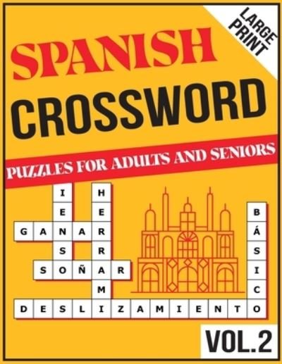 Cover for Juan Carlos · 100 Challenging Spanish Crossword Puzzles For Adults Extra Large Print (Pocketbok) (2021)