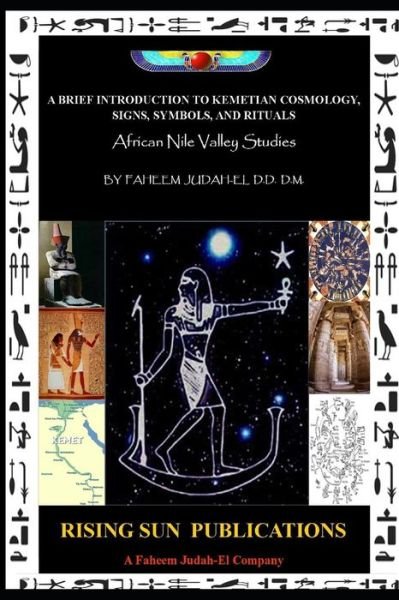Cover for Faheem Judah-El D D · A Brief Introduction to Kemetian Cosmology, Signs, Symbols, and Rituals (Pocketbok) (2020)