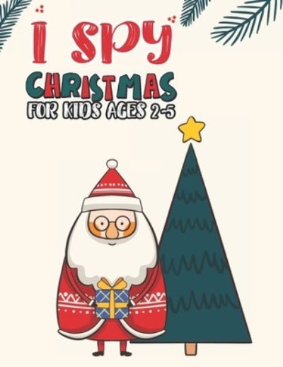 Cover for Mimouni Publishing Group · I Spy Christmas Book For Kids Ages 2-5 (Paperback Book) (2020)