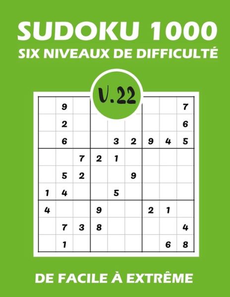 SUDOKU 1000 six niveaux de difficulte Vol.22 - Tim Tama - Kirjat - Independently Published - 9798580982649 - sunnuntai 13. joulukuuta 2020