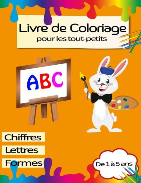 Cover for Kotob Izza Publishing · Livre de Coloriage pour Les Tout-Petits de 1 à 5 Ans (Paperback Book) (2021)