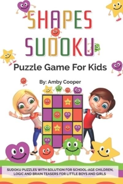 Cover for Amby Cooper · Shapes Sudoku Puzzle Game for Kids (Paperback Bog) (2020)