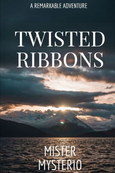 Cover for Mister Mysterio · Twisted Ribbons (Paperback Book) (2020)