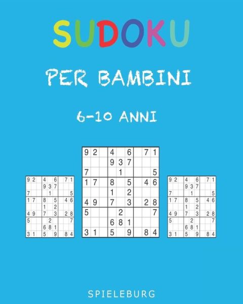 Spieleburg · Sudoku per Bambini 6-10 Anni (Paperback Book) (2020)