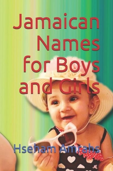 Cover for Hseham Amrahs · Jamaican Names for Boys and Girls (Paperback Book) (2020)