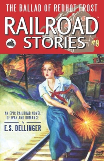 Cover for E S Dellinger · Railroad Stories #9 (Paperback Book) (2020)