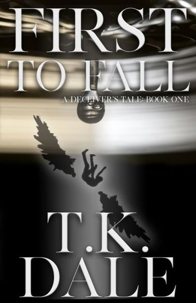 Cover for T K Dale · First To Fall (Pocketbok) (2020)