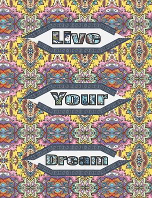 Cover for Creative Coloring · Live Your Dream (Paperback Book) (2020)