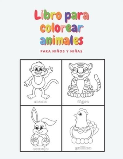 Cover for John Atkinson · Libro para Colorear Animales para ninos y ninas: Para ninos de 2 a 3 anos, 3 a 4 anos y 5 a 6 anos (Paperback Bog) (2021)
