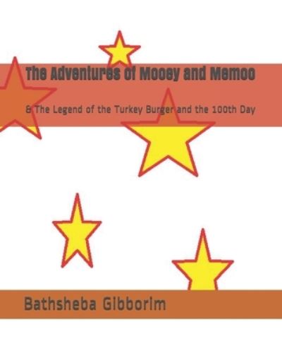 Cover for Bathsheba R Gibborim · The Adventures of Mooey and Memoo (Paperback Book) (2021)