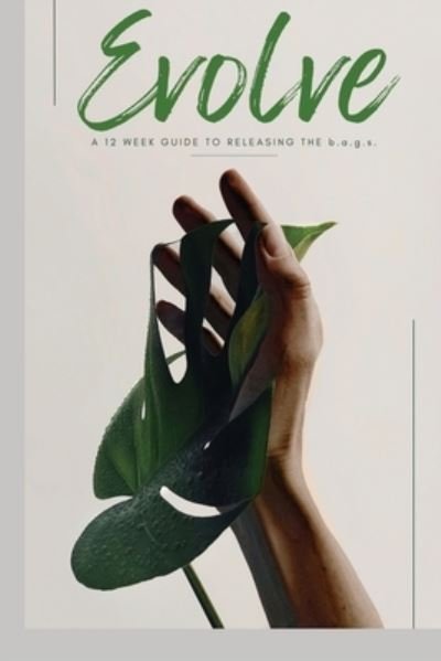 Cover for Gimel Rogers · Evolve: releasing the bags (Pocketbok) (2022)