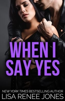 Cover for Lisa Renee Jones · When I Say Yes - Necklace Trilogy (Paperback Book) (2022)