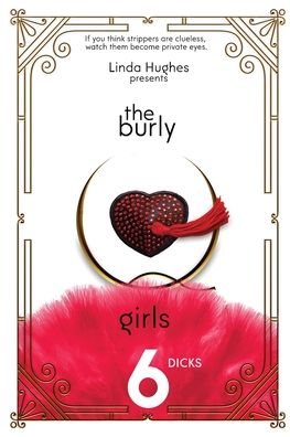 Cover for Hughes · The Burly Q Girls: 6 Dicks (Paperback Bog) (2022)