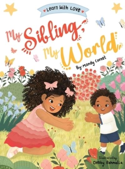 Cover for Mandy Cornet · My Sibling My World Book (Hardcover Book) (2022)