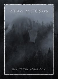 Cover for Atra Vetosus · Live at the Royal Oak (A5 Digipak Cd+dvd) (CD) (2019)