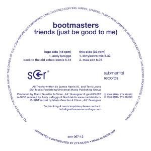 Bootmasters · Friends (Just Be Good to Me) (LP) (2009)