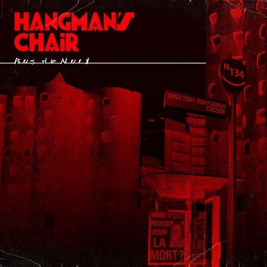 Bus De Nuit - Hangmans Chair - Musiikki - METAL/HARD - 0602508020650 - perjantai 4. lokakuuta 2019