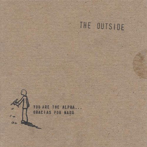 Cover for Outside · You Are the Alphagracias Por Nada (CD) (2005)