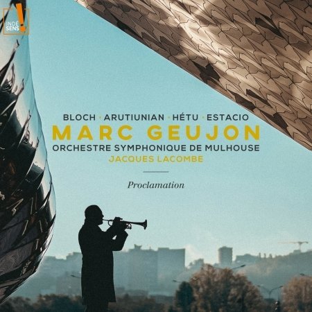 Cover for Marc Geujon / Orchestre Symphonique De Mulhouse / Jacques Lacombe · Proclamation (CD) (2022)