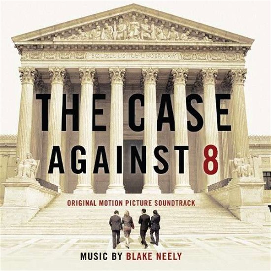 Cover for Blake Neely · Case Against 8 (CD) (2014)