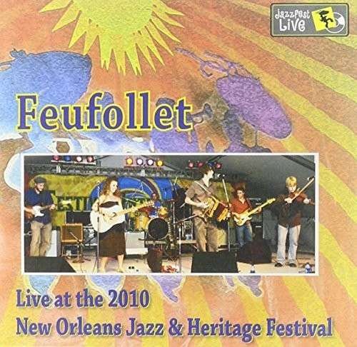 Cover for Feufollet · Jazz Fest 2010 (CD) (2010)