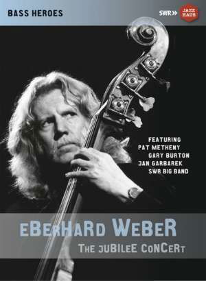 Cover for Eberhard Weber · Jubilee Concert (DVD) [Digipak] (2016)