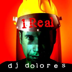 Cover for Dj Dolores · 1 Real (CD) [Digipak] (2008)