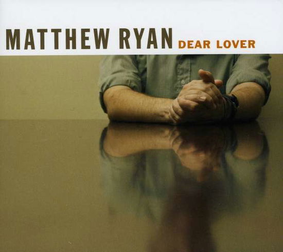 Cover for Matthew Ryan · Dear Lover (CD) (2010)