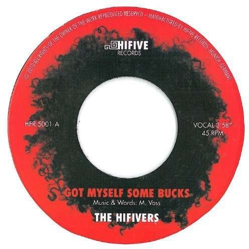 Cover for Hifivers · Got Myself Some Bucks (LP) (2012)