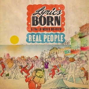 Cover for Lyrics Born · Real People (CD) [Digipak] (2015)