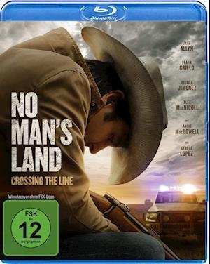 Cover for Allyn,jake / Grillo,frank / Jimenez,jorge A./+ · No Mans Land-crossing the Line (Blu-ray) (2022)