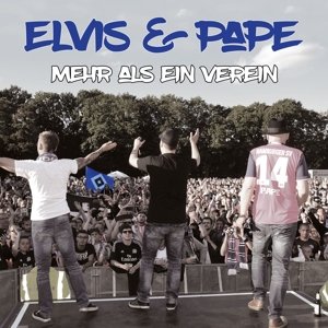 Mehr Als Ein Verein - Elvis & Pape - Musikk - WENDT MUSIK PRODUKTIONEN - 4046661501650 - 14. desember 2020