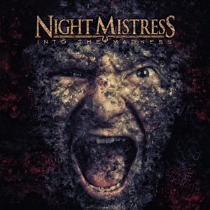 Into the Madness - Night Mistress - Music -  - 4250782263650 - July 14, 2014