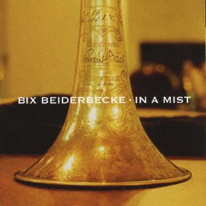 Cover for Bix Beiderbecke · In a Mist (CD) [Japan Import edition] (2016)