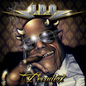 Cover for U.d.o. · Decadent (CD) [Japan Import edition] (2015)