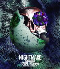 Nightmare 15th Anniversary Tour Carpe Diememe Tour Final @ Toyosu Pit - Nightmare - Música - AVEX MUSIC CREATION INC. - 4542114103650 - 28 de outubro de 2015