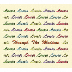 Cover for Louis · Through the Medium (CD) [Japan Import edition] (2017)