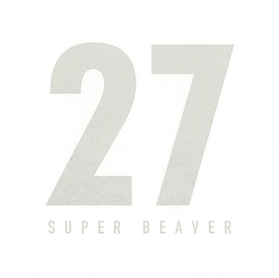 27 - Super Beaver - Music - ［NOID], MURFFIN DISCS                    - 4571483876650 - June 1, 2016