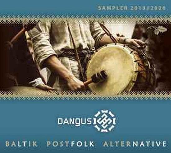 Dangus: Baltik-Postfolk-Alternative Sampler 2018-2020 - V/A - Musiikki - DANGUS - 4770319525650 - perjantai 29. marraskuuta 2019