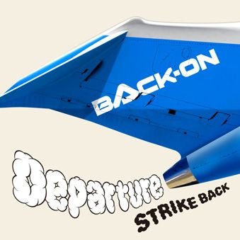 Cover for Back-on · Departure / Strike Back (CD) [Japan Import edition] (2014)